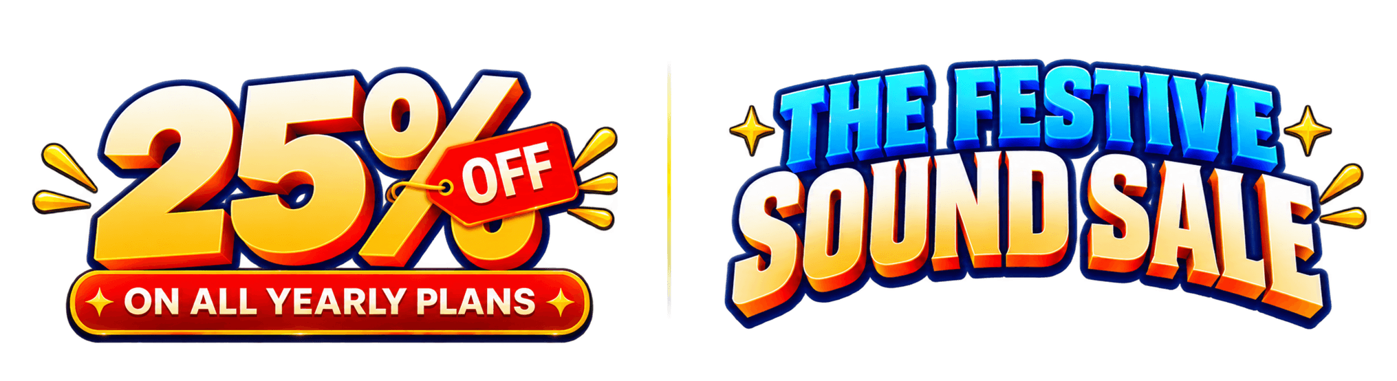 The Festive Sound Sale: 25% off on all yearly plans.